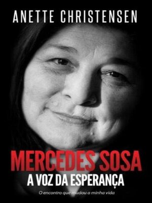 cover image of Mercedes Sosa--A Voz da Esperança